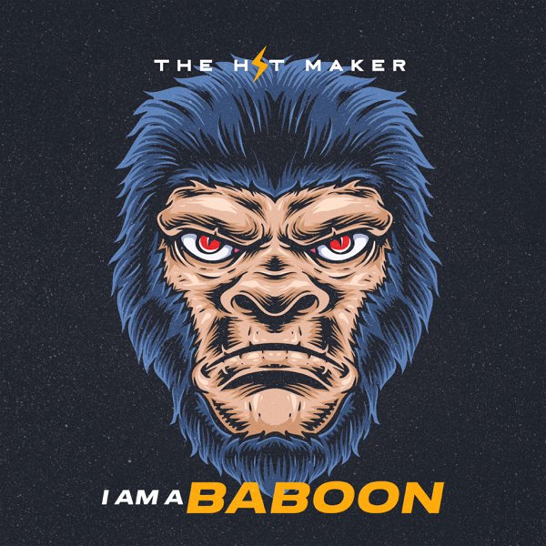 The Hit Maker - I Am A Baboon (I Live In The Zoo)