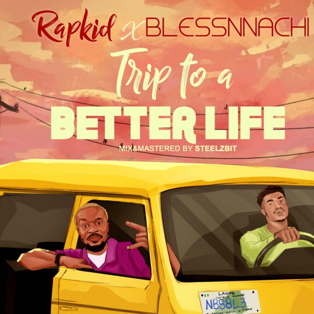 Lifeofrapkid ft. Blessnnachi - Trip To A Better Life