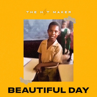 The Hit Maker - It's A Beautiful Day X Rushawn (Afrobeat Dance Version)