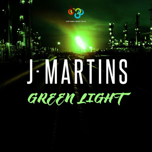 J. Martins - Green Light