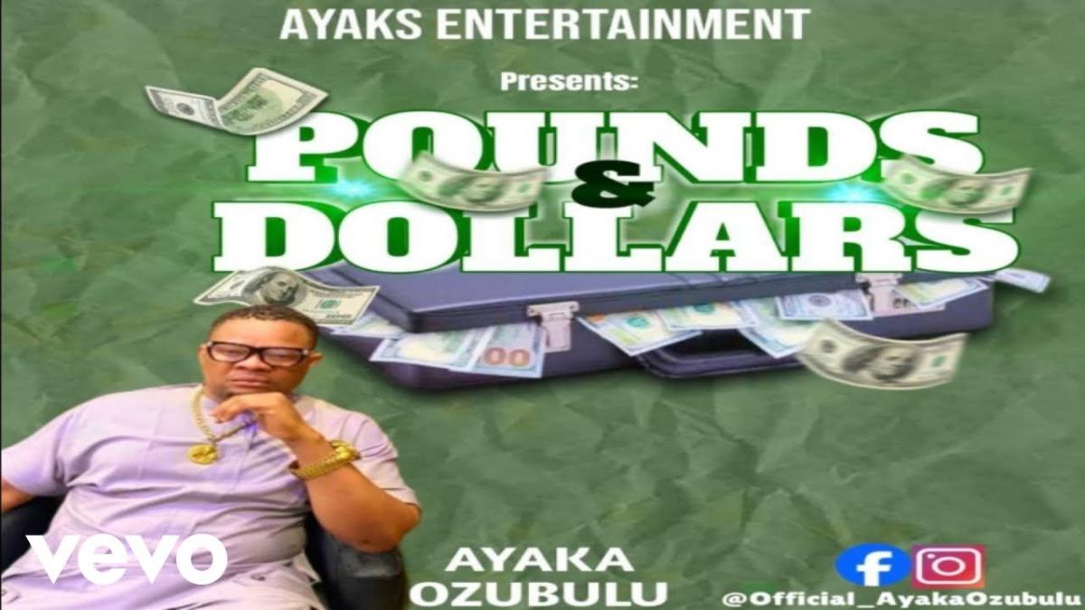 Ayaka Ozubulu - Pounds & Dollars