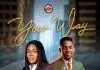 Esther Oji ft. Minister GUC – Your Way