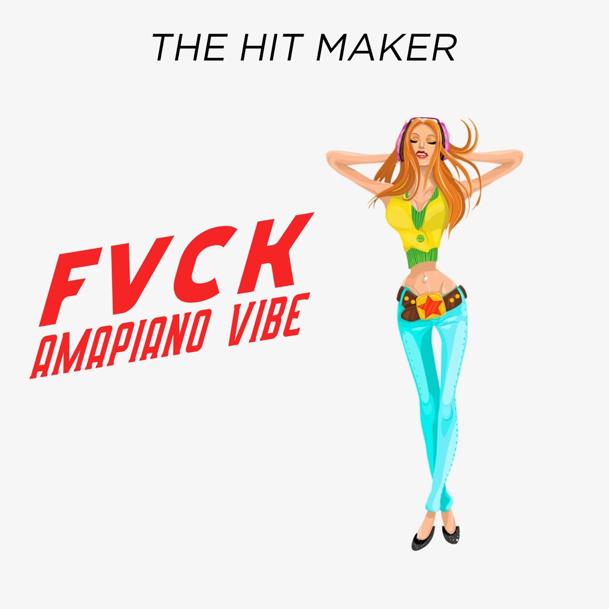 The Hit Maker - Fvck (Amapiano Vibe)