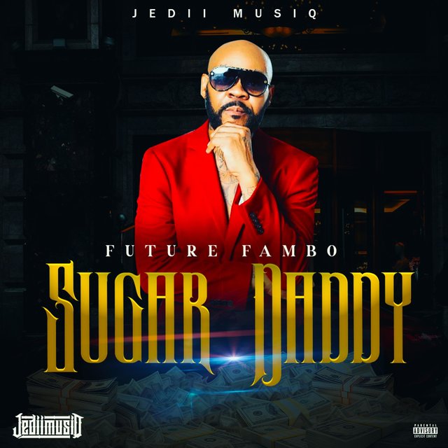 Future Fambo - Sugar Daddy