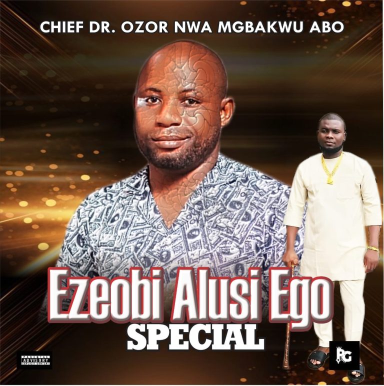 Chief Dr. Ozor Nwa Mgbakwu Abo – Ezeobi Alusi Ego Special