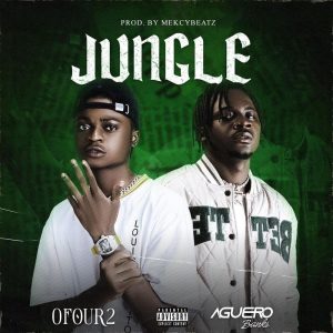 Ofour2 ft. Aguero Banks - Jungle