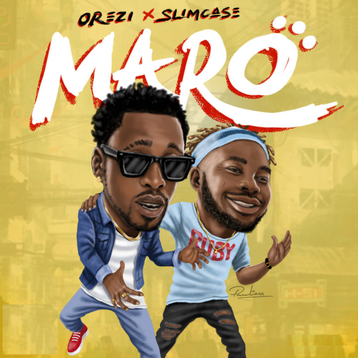 Orezi ft. Slimcase - Maro