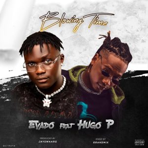 Evado ft. Hugo P - Blowing Time