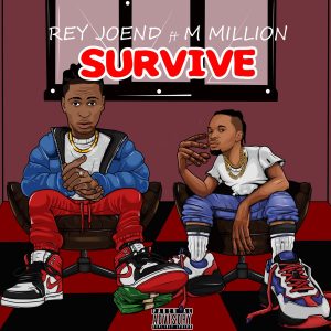 Rey Joend ft. M Million - Survive