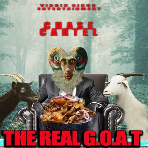 Chase Cartel - The Real G.O.A.T