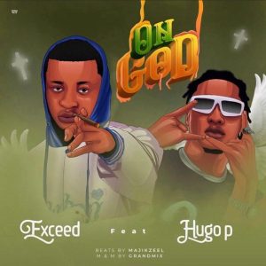 Exceed042 ft. Hugo P - On God