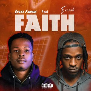 Cruzz Famous ft. Exceed042 - Faith