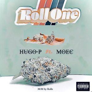 Hugo P ft. Moec - Roll One