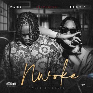 Evado ft. Hugo P - Nwoke