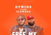 Dtwins ft. Slowdog – Free My Hustle (Single)