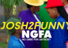 Josh2funny – No Gree For Anybody (NGFA)