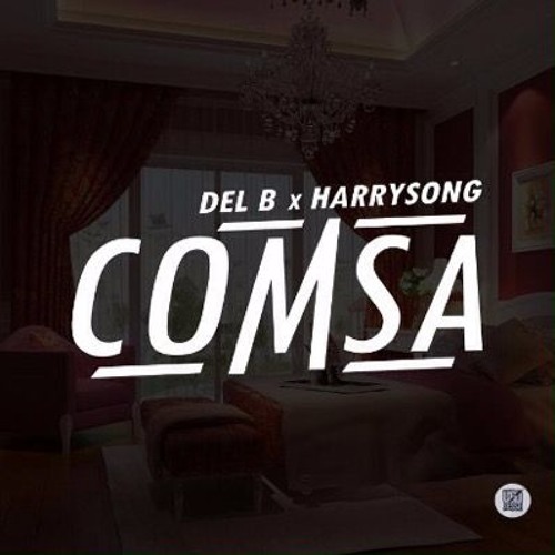 Del B ft. Harrysong - Comsa