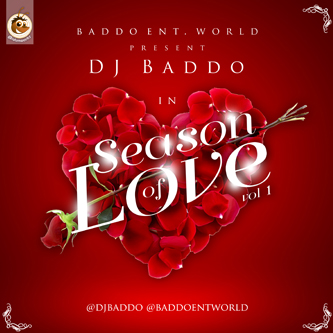 DJ Baddo – Season Of Love (Vol 1) (Mixtape)