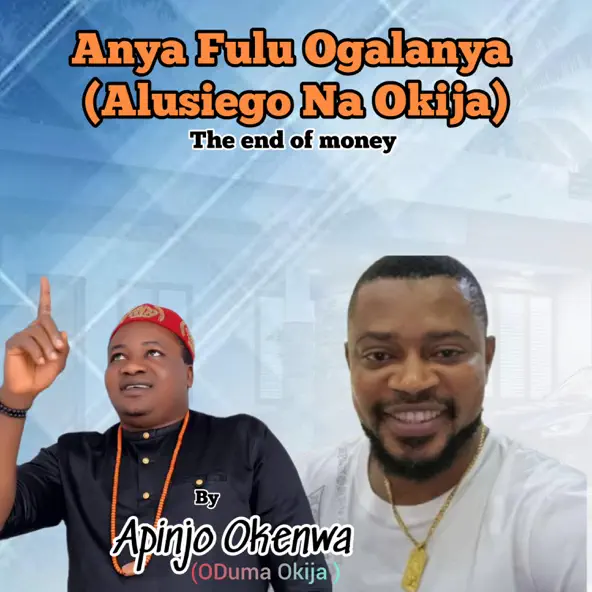 Apinjo Okenwa Oduma Okija – Anya Fulu Ogalanya Afugo Jesus