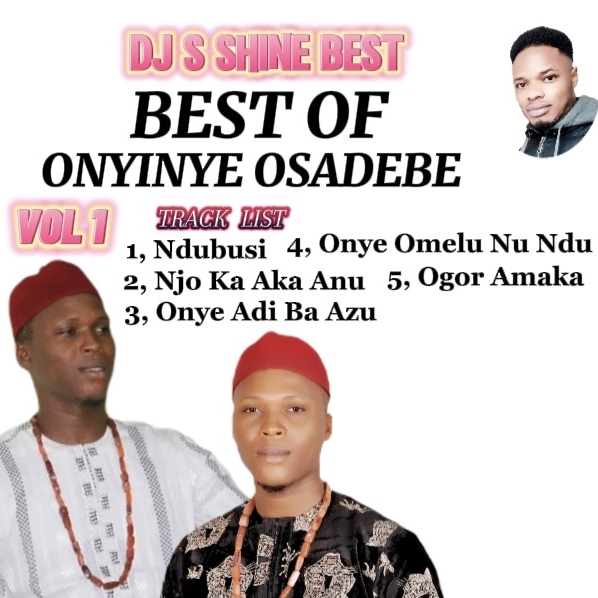 Dj S Shine – Best Of Onyinye Osadebe 2024 Mixtape (Vol 1)