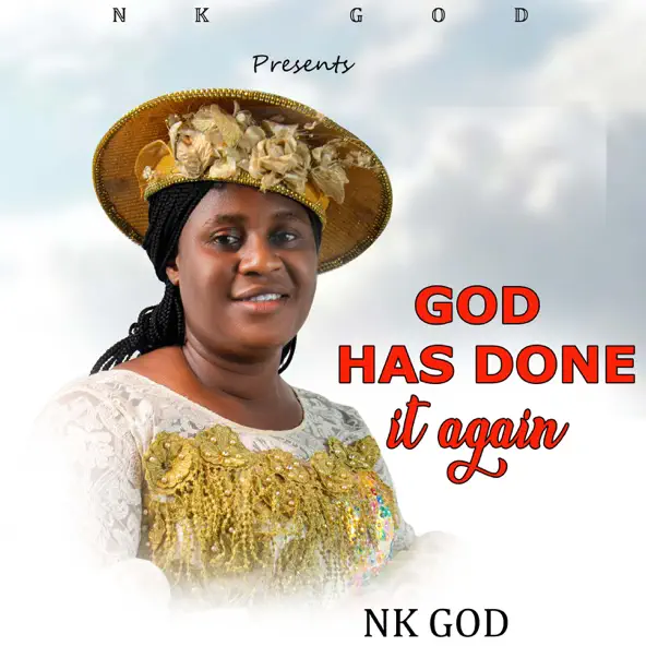 Nk God – God Has Done It Again (Special Version)
