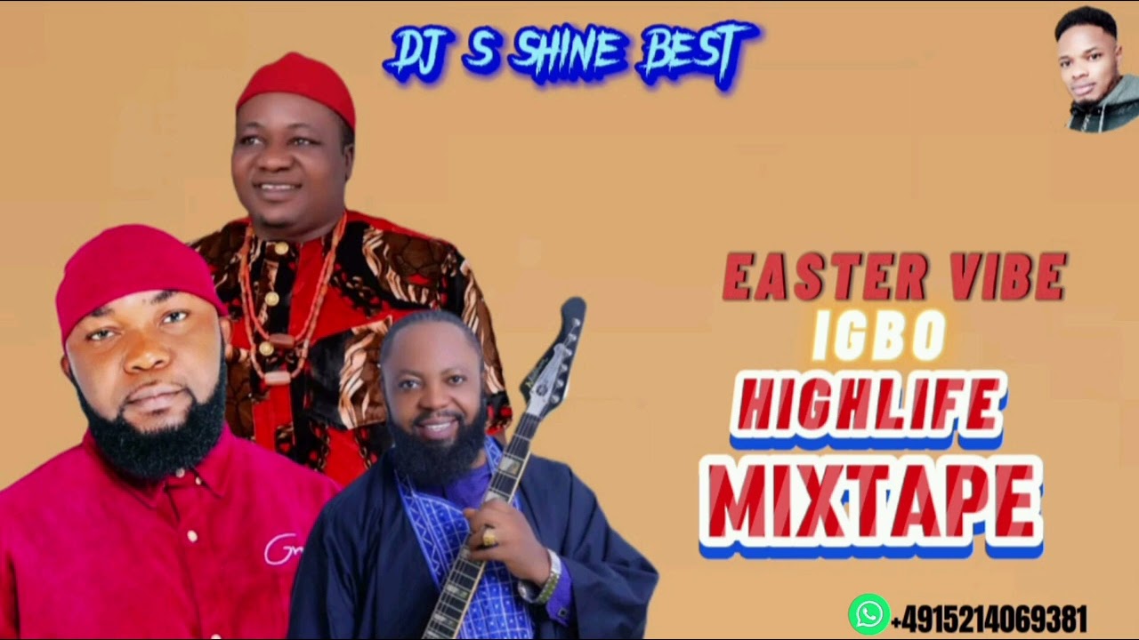 Dj S Shine – Igbo Highlife Easter Vibe Mixtape 2024