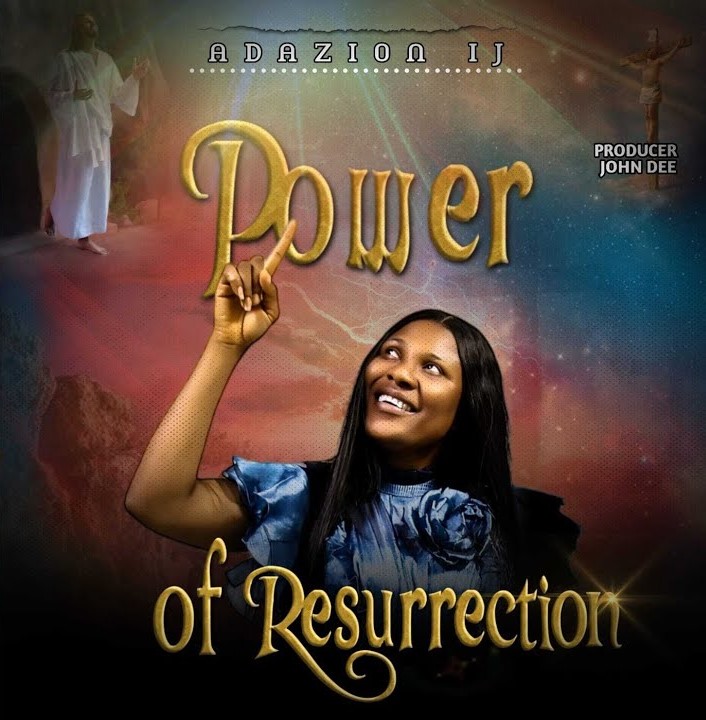 Adazion Ij – Power of Resurrection