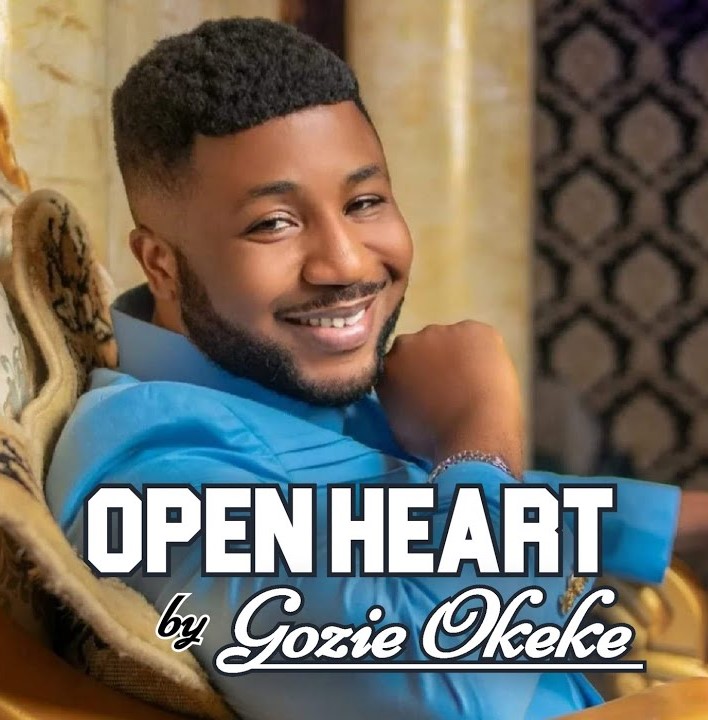 Prince Gozie Okeke – Open Heart