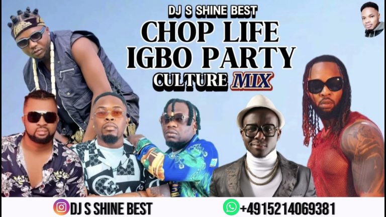 Dj S Shine – CHOP LIFE IGBO PARTY CULTURE MIXTAPE