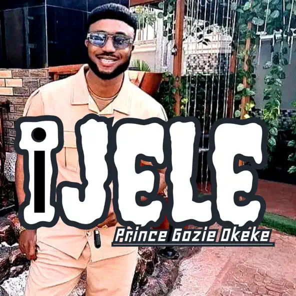 Prince Gozie Okeke – Ijele