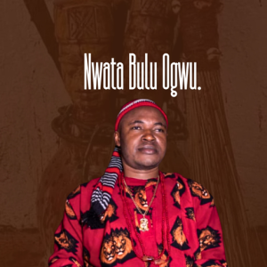 Chief Michael Udegbi - Nwata Bulu Ogwu