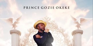 Prince Gozie Okeke - I Don't Care