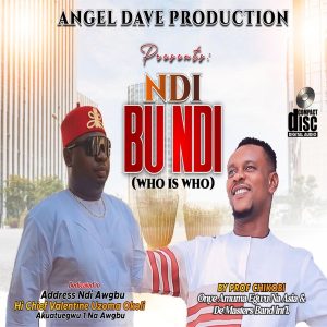 Prof Chikobi - Ndi Bu Ndi (Who is Who)