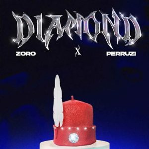 Zoro ft. Peruzzi - Diamond