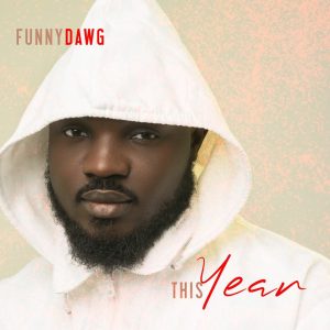 Funny Dawg - This Year