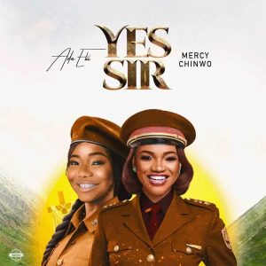 Ada Ehi ft. Mercy Chinwo - Yes Sir