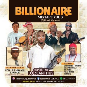 Superstar Dj Zeanthus - Billionaire Mixtape (Vol. 3)