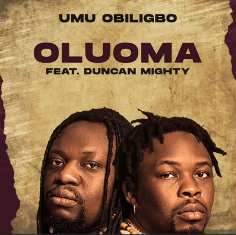 Umu Obiligbo ft. Duncan Mighty – Oluoma