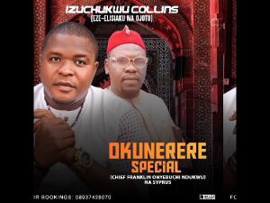 Izuchukwu - Okunerere Special