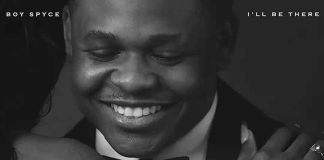 Boy Spyce - I'll Be There