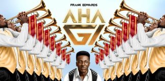 Frank Edwards ft. Dj Horphuray - AHA GI