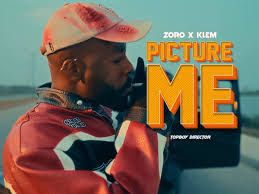 Zoro ft. Klem - Picture Me