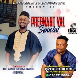 Prof Chikobi - Pregnantval Special