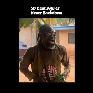 Lamba Black ft. 50 Cent Aguleri - Never Backdown