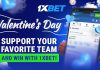 Valentine's Day: Support Your Favorite Team and Win with 1xBet!