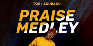 Tobi Akuraku - Praise Medley 1.0