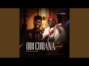 Anyidons - Obi Cubana Special (Okpole Nwa Mama)