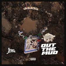Jeriq – Out the Mud