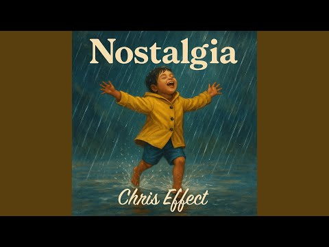 Chris Effect – Nostalgia