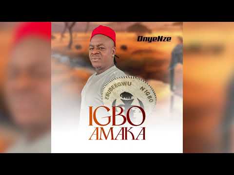 Onyenze Nwa Amobi – Igbo Amaka